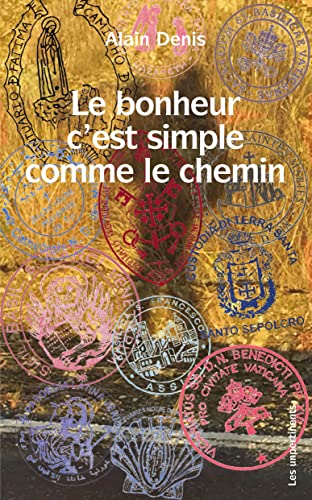 9791097174569: Le bonheur c'est simple comme le chemin