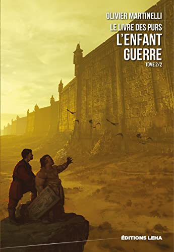 Beispielbild fr L'Enfant Guerre, Le livre des Purs, tome 2 zum Verkauf von medimops