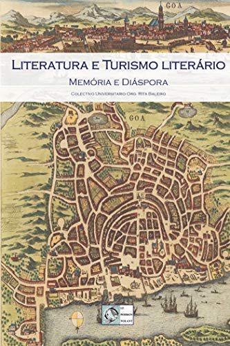 Beispielbild fr Literatura e Turismo literrio: Memria e Dispora zum Verkauf von Buchpark