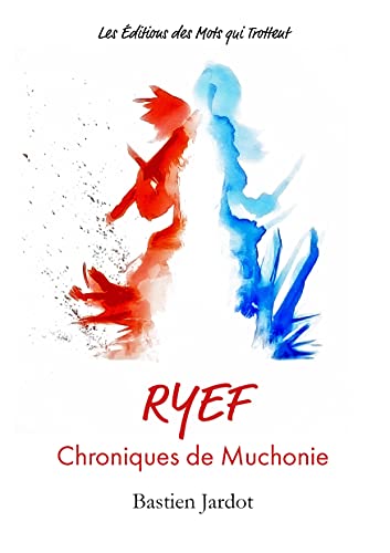 Beispielbild fr RYEF: Chroniques de Muchonie [Broch] Jardot, Bastien zum Verkauf von BIBLIO-NET