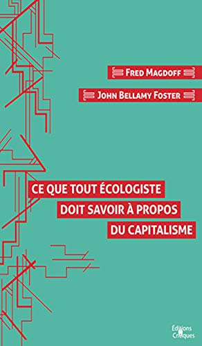 Stock image for Ce que tout cologiste doit savoir  propos du capitalisme for sale by Gallix