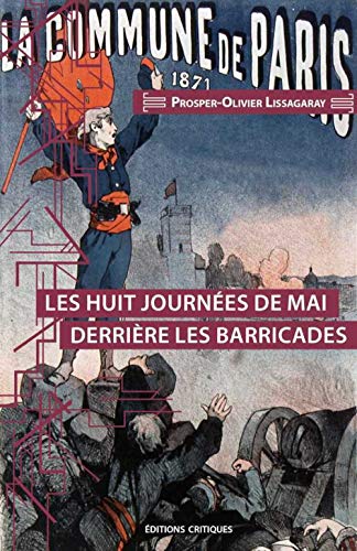 Stock image for Les huit journes de Mai derrire les barricades for sale by Gallix