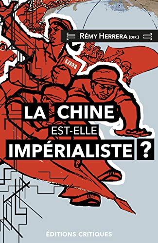 Beispielbild fr La Chine est-elle imprialiste ? zum Verkauf von Gallix