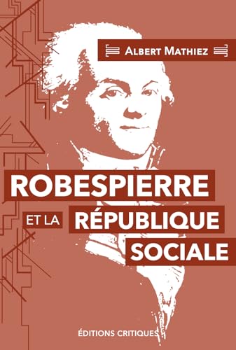 Beispielbild fr Robespierre et la rpublique sociale (NED 2024) zum Verkauf von Gallix