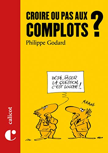 9791097340001: Croire ou pas aux complots ?