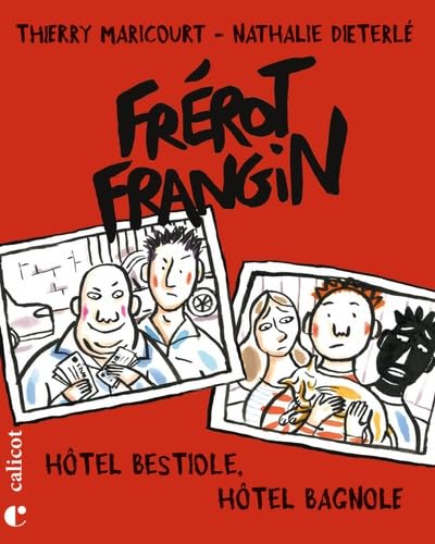 Imagen de archivo de Frrot Frangin ? Htel bestiole, htel bagnole a la venta por medimops