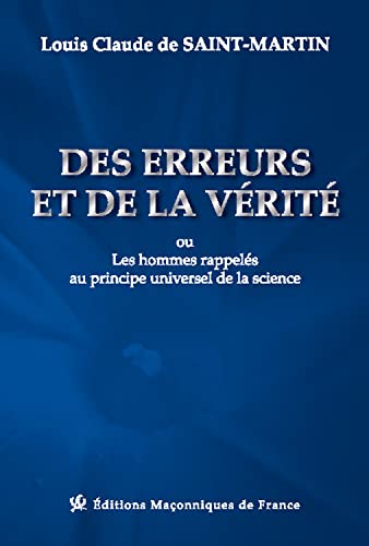 Beispielbild fr Des erreurs et de la vrit ou Les hommes rappels au principe universel de la science zum Verkauf von Gallix