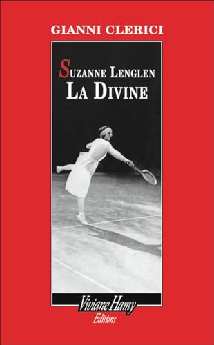 Beispielbild fr Suzanne Lenglen - La Divine zum Verkauf von Gallix