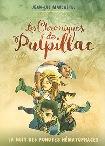 Beispielbild fr Les Chroniques de Pulpillac - tome 2 La nuit des ponotes hmatophages (2) zum Verkauf von medimops