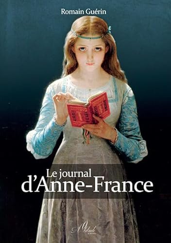 Beispielbild fr Le Journal d'Anne-France zum Verkauf von medimops