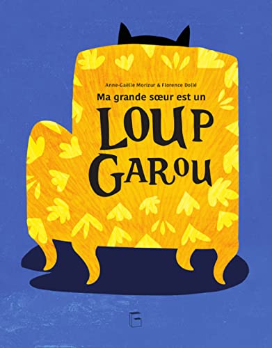 Stock image for Ma grande soeur est un Loup Garou for sale by Gallix