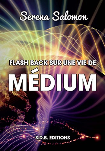 Beispielbild fr Flash Back Sur Une Vie De Mdium zum Verkauf von RECYCLIVRE