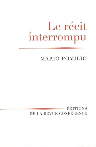 Stock image for Le rcit interrompu [Broch] Pomilio, Mario et Carraud, Christophe for sale by BIBLIO-NET