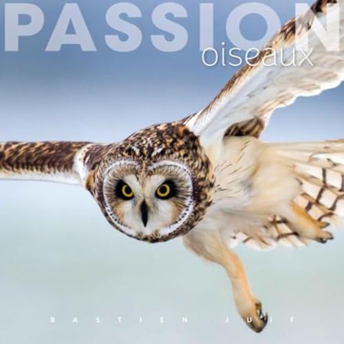 9791097502065: Passion oiseaux