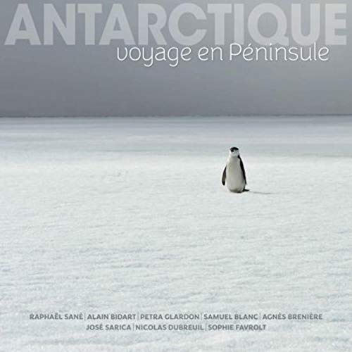 Beispielbild fr Antarctique: Voyage en Pninsule zum Verkauf von Buchpark