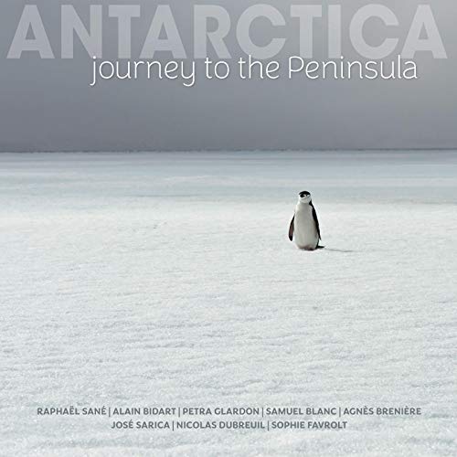 Beispielbild fr Antarctica: Journey to the Peninsula zum Verkauf von Gallix