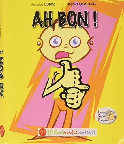 Beispielbild fr AH BON ! (French Edition) zum Verkauf von Gallix