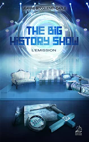 Beispielbild fr The Big History Show - L'Emission zum Verkauf von medimops