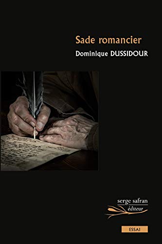 Stock image for Sade romancier [Broch] DUSSIDOUR Dominique for sale by BIBLIO-NET