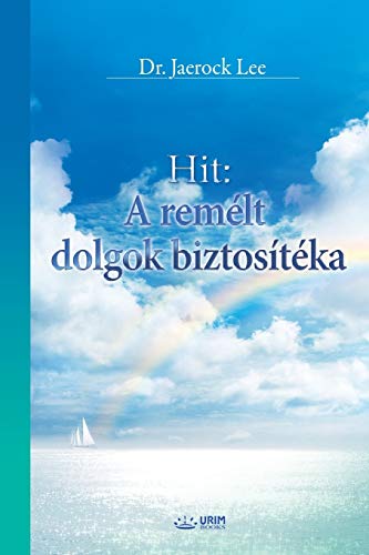 Stock image for Hit:A remelt dolgok biztositeka: The Assurance of Things Hoped For (Hungarian) for sale by Chiron Media