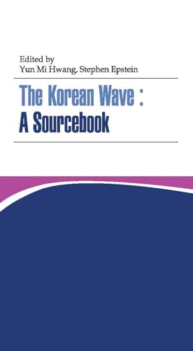Stock image for The Korean Wave: A Sourcebook for sale by More Than Words