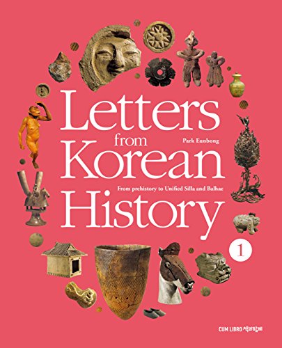 Beispielbild fr Letters from Korean History- Prehistory zum Verkauf von Better World Books: West