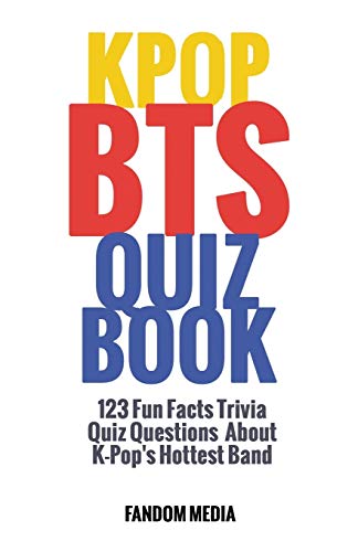 Stock image for Kpop BTS Quiz Book: 123 Fun Facts Trivia Questions About K-Pops Hottest Band for sale by Goodwill Books
