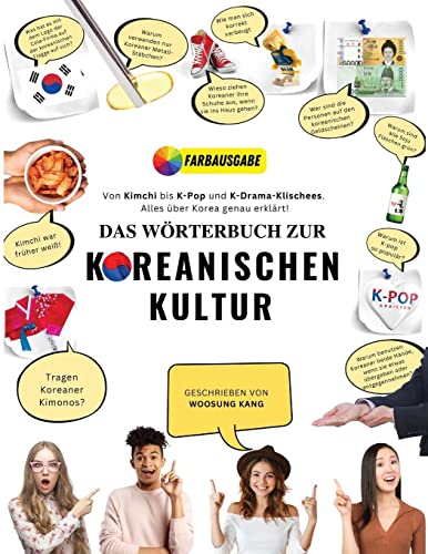 9791188195909: Das Wrterbuch zur Koreanischen Kultur: Von Kimchi bis K-Pop und K-Drama-Klischees. Alles ber Korea genau erklrt!