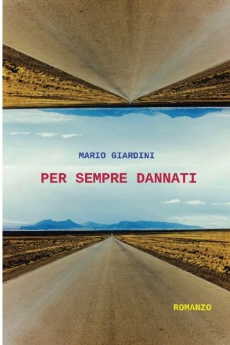Imagen de archivo de Per sempre dannati (Italian Edition) a la venta por Lucky's Textbooks