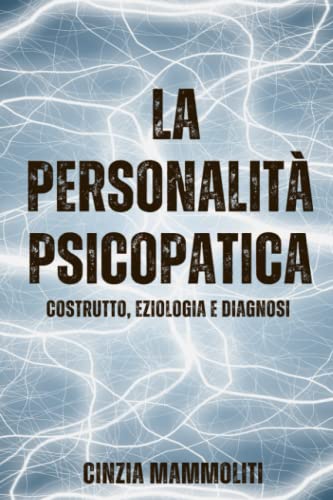 Beispielbild fr La personalit psicopatica: Costrutto, eziologia e diagnosi zum Verkauf von medimops