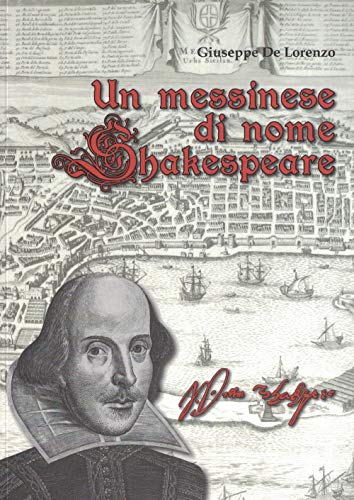 Imagen de archivo de Un Messinese Di Nome Shakespeare a la venta por medimops