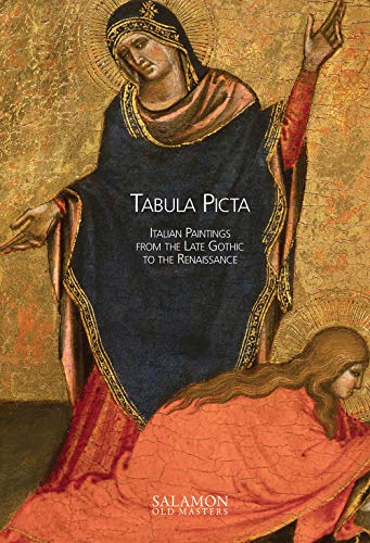 Imagen de archivo de Tabula Picta: Italian Paintings from the Late Gothic Age to the Renaissance a la venta por Andover Books and Antiquities