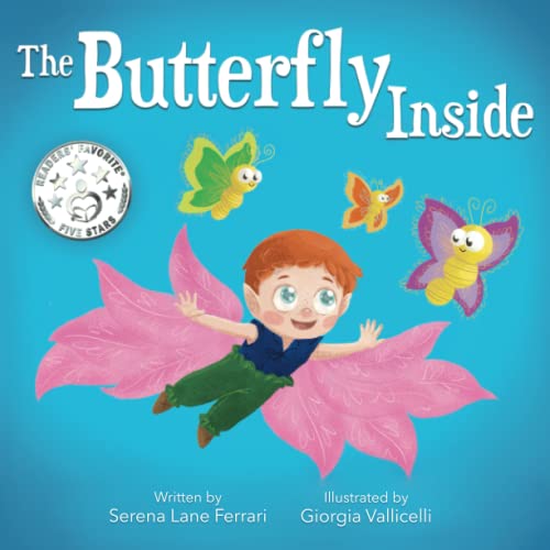 Beispielbild fr The Butterfly Inside: A Story of Courage, Determination, Self-esteem and Friendship: 2 (I Love Myself Books) zum Verkauf von WeBuyBooks