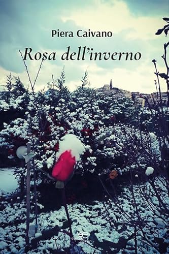 Beispielbild fr Rosa dell'inverno zum Verkauf von Ammareal