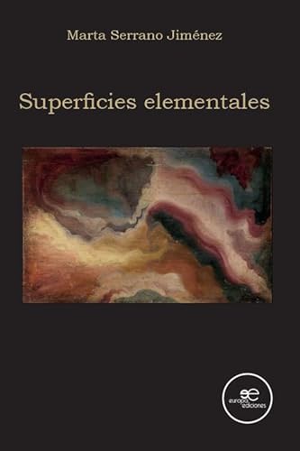 Imagen de archivo de SUPERFICIES ELEMENTALES. a la venta por KALAMO LIBROS, S.L.