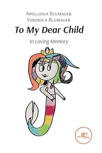 Stock image for To My Dear Child for sale by California Books