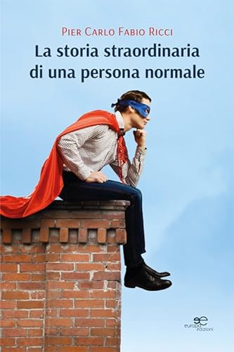 Beispielbild fr La storia straordinaria di una persona normale (Chronos. Autobiografie di cittadini) zum Verkauf von libreriauniversitaria.it