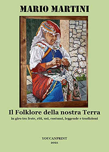 Beispielbild fr Il Folklore Della Nostra Terra zum Verkauf von Buchpark