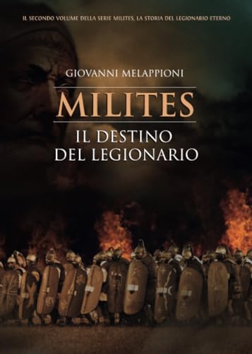 Stock image for Milites - Il destino del Legionario (Italian Edition) for sale by libreriauniversitaria.it
