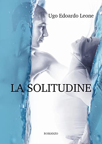 Beispielbild fr La solitudine : zum Verkauf von Libreria gi Nardecchia s.r.l.