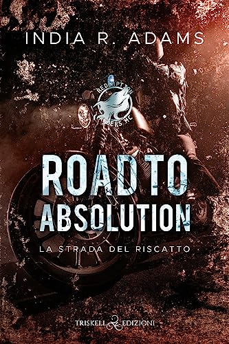 Stock image for Road to absolution. La strada del riscatto. Redemption Ryders MC (Vol. 1) for sale by libreriauniversitaria.it