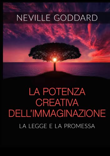 Beispielbild fr La Potenza creativa dell'Immaginazione - La legge e la promessa zum Verkauf von medimops