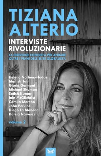 Stock image for INTERVISTE RIVOLUZIONARIE: La direzione concreta per andare oltre i piani dell'lite globalista (Italian Edition) for sale by California Books