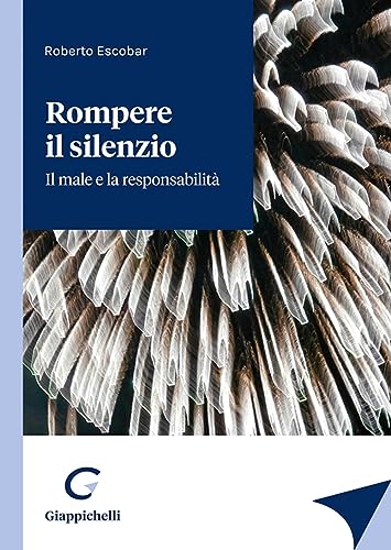 Immagine dell'editore per Rompere il silenzio. Il male e la responsabilit venduto da medimops