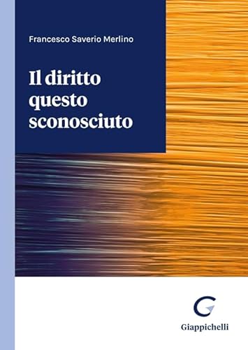 Stock image for Il diritto questo sconosciuto for sale by libreriauniversitaria.it