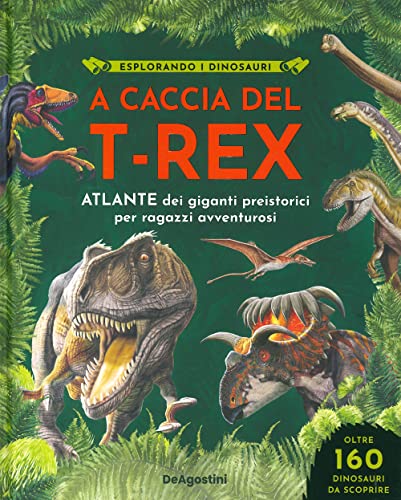 Imagen de archivo de A caccia del T-Rex (Storie preziose) a la venta por libreriauniversitaria.it