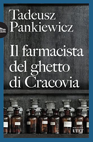 Imagen de archivo de Il farmacista del ghetto di Cracovia (Biblioteca Utet) a la venta por libreriauniversitaria.it