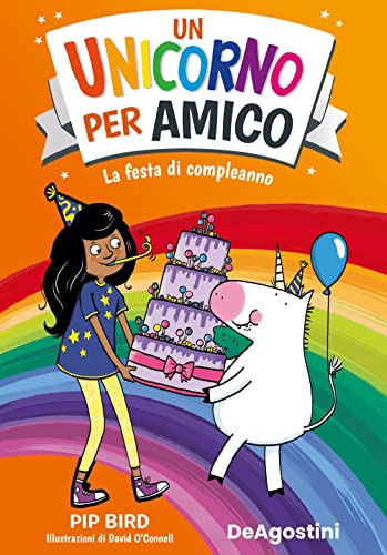 Imagen de archivo de La festa di compleanno. Un unicorno per amico a la venta por libreriauniversitaria.it