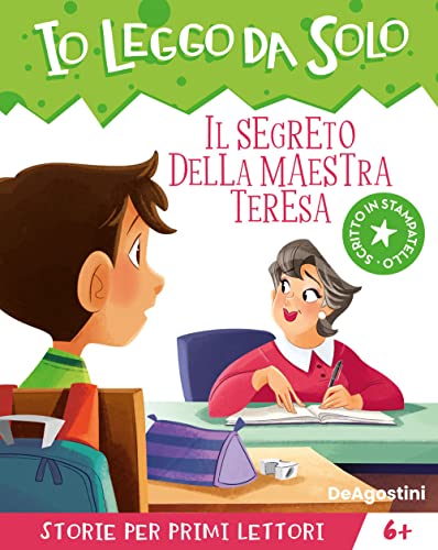 Stock image for Il segreto della maestra Teresa. Avventure in classe! Io leggo da solo. Ediz. a colori (Prime letture) for sale by libreriauniversitaria.it