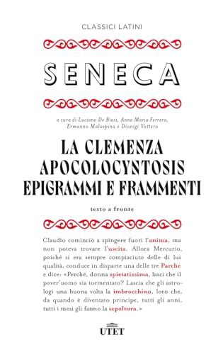 9791221207484: La clemenza-Apocolocyntosys-Epigrammi-Frammenti. Testo latino a fronte